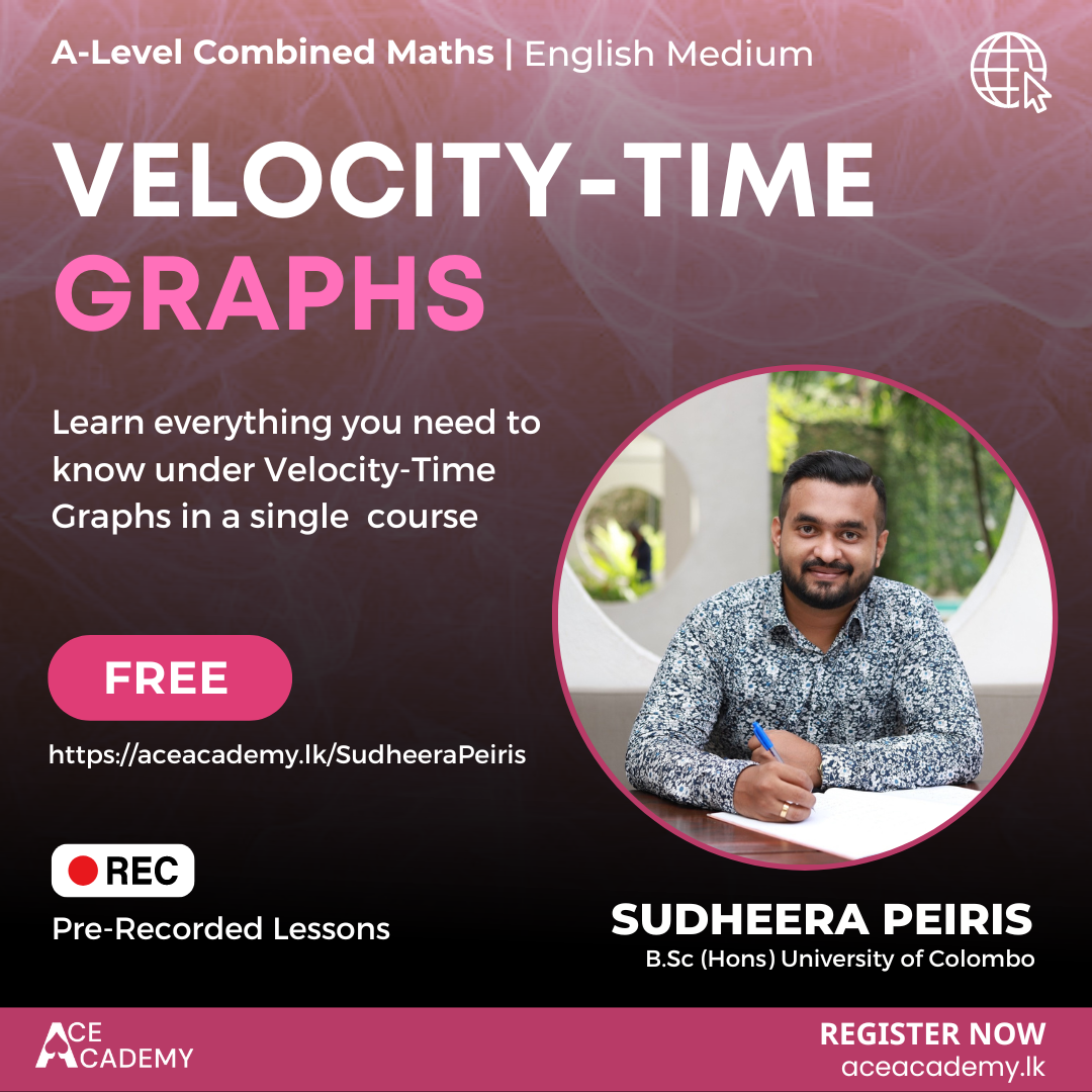 Velocity Time Graphs | ප්‍රවේග කාල ප්‍රස්ථාර - Comprehensive Study Pack ...